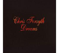 Forsyth, Chris - Dreams -Ltd-