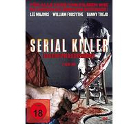 Forsythe,William - Serial Killer-die Blutige Spur der Serienmörder