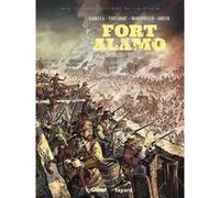 Mathieu Gabella – Fort Alamo – Cartonné – Glénat