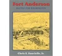 Fort Anderson Chris E. Fonvielle (Auteur)