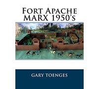 Fort Apache MARX 1950's