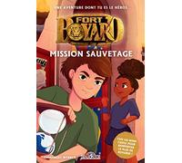 Fort Boyard - Une aventure dont tu es le héros - Mission sauvetage