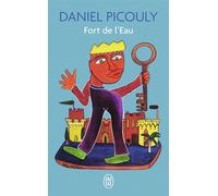 Fort de l'eau - Daniel Picouly - J'ai Lu - Poche - Livre
