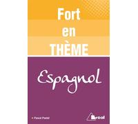 Fort en thème - Espagnol - Pascal Poutet - Bréal - broché - Scolaire / Universitaire
