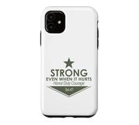 Fort MÊME Quand IL Fait Mal D'HONOR Duty Courage EST.47 Coque pour iPhone 11