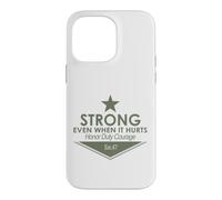Fort MÊME Quand IL Fait Mal D'HONOR Duty Courage EST.47 Coque pour iPhone 14 Pro Max