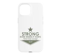 Fort MÊME Quand IL Fait Mal D'HONOR Duty Courage EST.47 Coque pour iPhone 15