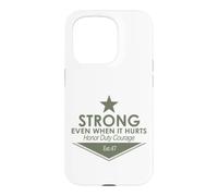Fort MÊME Quand IL Fait Mal D'HONOR Duty Courage EST.47 Coque pour iPhone 15 Pro