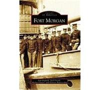 Fort Morgan England Friend Bailey & Blankenship, England, Bob, Friend, Jack (Auteur)