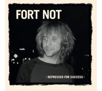 Fort Not - Depressed for Success