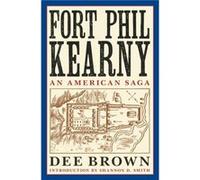 Fort Phil Kearny by Dee Brown Dee Brown (Auteur)