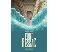 Fort Ressac: Le cataclysme (2)