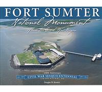 FORT SUMPTER National Monument Where the Civil War began