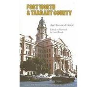 Fort Worth & Tarrant County Tarrant County Historical Society (Auteur)