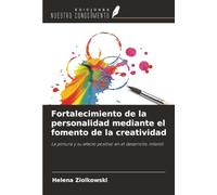 Fortalecimiento de la personalidad mediante el fomento de la creatividad: La pintura y su efecto positivo en el desarrollo infantil
