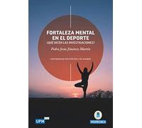 Fortaleza Mental En El Deporte: ¿Qué Dicen Las Investigaciones?