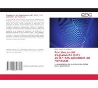Fortalezas del Reglamento (UE) 2018/1725 aplicables en Honduras: La importancia de la protección de los datos personales