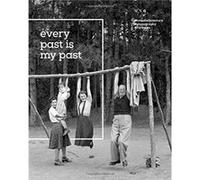 Fortepan Every Past is my Past Text by Judit Geller (Auteur)