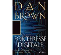 Forteresse digitale - Dan Brown - Lattes - broché - Roman