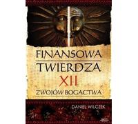 Forteresse financière - Daniel Wilczek (Literatur, Finanzen auf Polnisch)