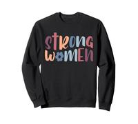 Fortes Femmes féministes autonomisation Droits des Femmes Sweatshirt