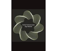 fortes Fortuna iuvat: Daily goals, routines, manifestations, and more: Free/undated daily planner with easy to read print | 6x9 inches 377 pages | Ideal planner for the whole year and more