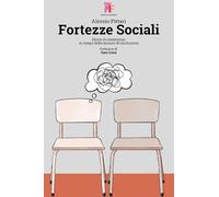 Fortezze sociali. Storie di resistenza ai tempi delle misure di inclusione
