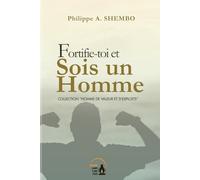 Fortifie-toi et sois un homme