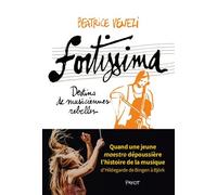 Fortissima - Destins De Musiciennes Rebelles