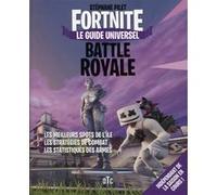 Fortnite Battle Royale : Le guide universel Stéphane Pilet (Auteur)