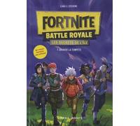 Fortnite Battle Royale - Les Secrets De L'île Tome 1 - Braver La Tempête