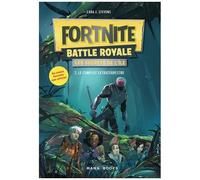 Fortnite Battle Royale - Les Secrets De L'île - Tome 2 - Le Complot Extraterrestre