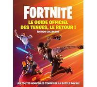 Fortnite Le Guide officiel des tenues, le retour !: Edition collector tome 2