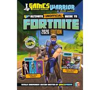 Fortnite Ultimate (Unofficial) Gaming Guide by GamesWarrior 2026 Edition