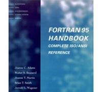 Fortran 95 Handbook by Jerrold L. Wagener Brian T. Smith, Jeanne C. Adams, Jeanne T. Martin, Jerrold L. Wagener, Walter S. Brainerd (Auteur)
