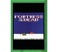 FORTRESS OF THE DEAD