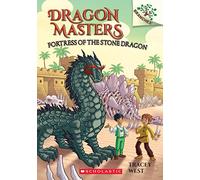 Fortress of the Stone Dragon: A Branches Book (Dragon Masters #17) (Volume 17)