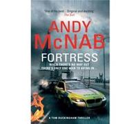 Fortress: (Tom Buckingham Thriller 2) (Paperback) Andy Mcnab, (Auteur)