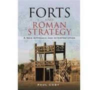 Forts and Roman Strategy by Paul Coby Paul Coby (Auteur)