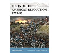 Forts of the American Revolution 1775-83