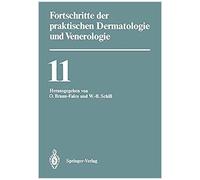 Fortschritte Der Praktischen Dermatologie Und Venerologie
