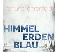 Fortuna Ehrenfeld - Himmelerdenblau (Feat. Romy Hausmann)