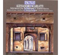 Alessandro Scarlatti et Barbara De Castri – Intermezzi fra Palandrana e Zamberlucco – Tactus
