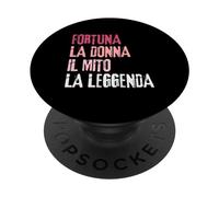 Fortuna La Donna Il Mito La Leggenda Festa di Compleanno PopSockets PopGrip Adhésif