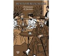 Fortunata et Jacinta Benito Pérez Galdós (Auteur), Sadi Lakhdari (Traduction)
