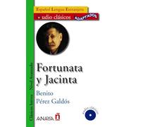 Fortunata y Jacinta / Fortunata and Jacinta: Nivel Avanzado / Advance Level