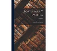 Fortunata Y Jacinta Volume 2 - Benito Prez Galds - Creative Media Partners LLC - Livre en Anglais Benito Prez GaldsBenito Prez Galds (Auteur)