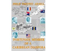 Fortunate Member Of A Caribbean Diaspora