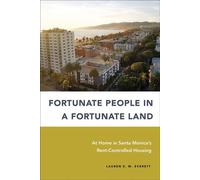 Fortunate People in a Fortunate Land At Home in Santa Monica's Rent-Controlled Housing - Lauren E. M. Everett - Temple University Press - ebook (ePub) - Livre