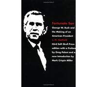 Fortunate Son: George W. Bush and the Making of an American President by J. H. Hatfield (2002-12-12)